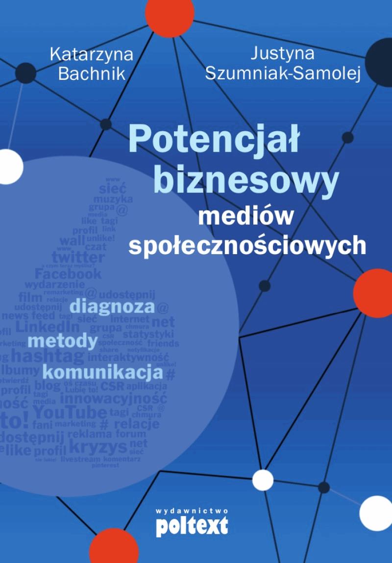 Okładka:Potencjał biznesowy mediów społecznościowych 