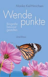 Wendepunkte - Monika Kiel-Hinrichsen - ebook