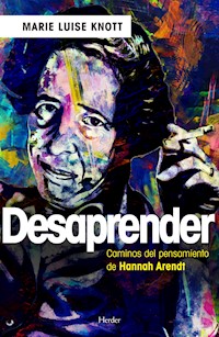Desaprender - Marie Luise Knott - ebook