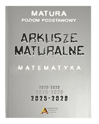 Arkusze maturalne z matematyki poziom podstawowy 2025-2028 - Masłowski Tomasz, Nodzyński Piotr, Słomińska Elżbieta - książka