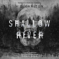 Shallow River - H. D. Carlton - ebook + audiobook + książka