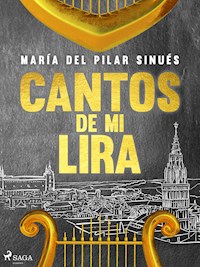 Cantos de mi lira - María del Pilar Sinués - ebook