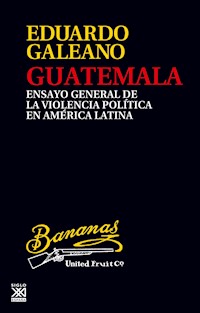 Guatemala - Eduardo Galeano - ebook