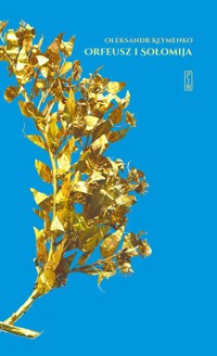 Orfeusz i Sołomija - Ołeksandr Kłymenko - ebook + książka