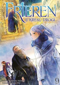 Frieren. U kresu drogi #9 - Kanehito Yamada - książka