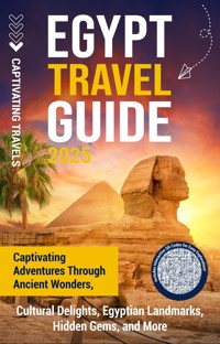 Egypt Travel Guide - Captivating Travels - ebook