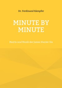Minute By Minute - Dr. Ferdinand Kämpfer - ebook