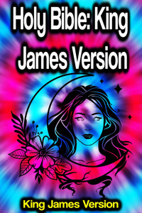 Holy Bible: King James Version (KJV) Old and new Testements - King James Version - ebook