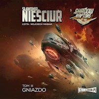 Shadow Raptors. Tom 3. Gniazdo - Sławomir Nieściur - ebook + audiobook