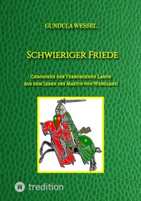 Schwieriger Friede - Gundula Wessel - ebook