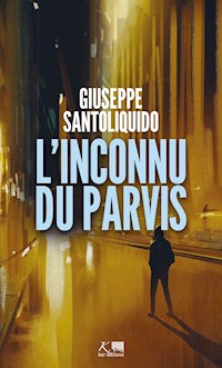 L'Inconnu du parvis - Giuseppe Santoliquido - ebook