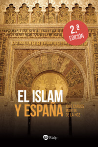 El Islam y España - José Carlos Martín de la Hoz - ebook