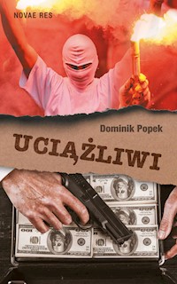 Uciążliwi - Dominik Popek - audiobook + książka