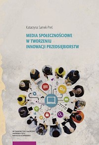 Media społecznościowe w tworzeniu innowacji przedsiębiorstw - Samek-Preś Katarzyna - książka
