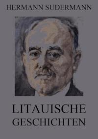 Litauische Geschichten - Hermann Sudermann - ebook