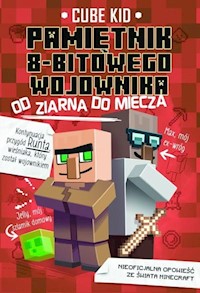 Pamiętnik 8-bitowego wojownika 2 Od ziarna do miecza - Kid Cube - książka
