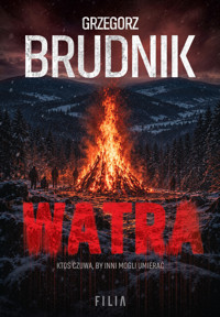 Watra - Grzegorz Brudnik - ebook + audiobook + książka