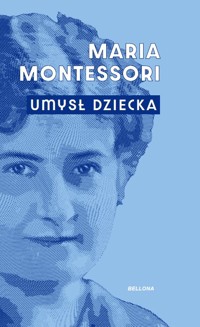 Umysł dziecka - Maria Montessori - ebook + audiobook + książka