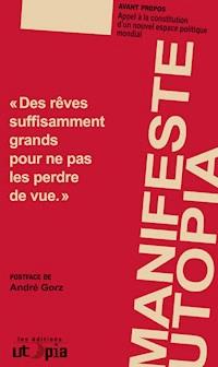 Le manifeste Utopia - Mouvement Utopia - ebook
