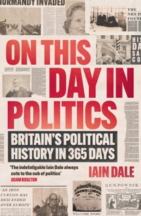 On This Day in Politics - Iain Dale - ebook