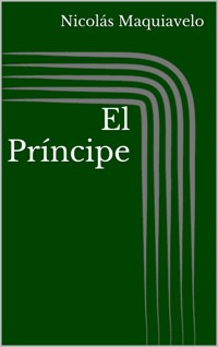 El Príncipe - Nicolas Maquiavelo - ebook