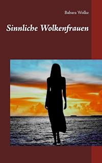 Sinnliche Wolkenfrauen - Babara Wolke - ebook