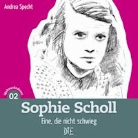 Sophie Scholl - Andrea Specht - ebook