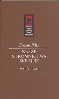 Nasze stronnictwa skrajne - Piltz Erazm - książka