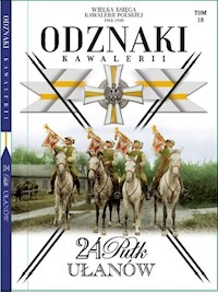 Wielka Księga Kawalerii Polskiej Odznaki Kawalerii Tom 18 -  - książka