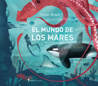 El mundo de los mares - Dieter Braun - ebook
