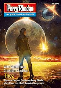 Perry Rhodan 2874: Thez -  Wim Vandemaan - ebook