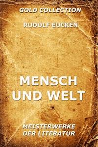 Mensch und Welt - Rudolf Eucken - ebook