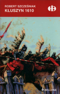 Kłuszyn 1610 - Szcześniak Robert - ebook