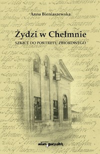 Żydzi w Chełmnie - Bieniaszewska Anna - książka