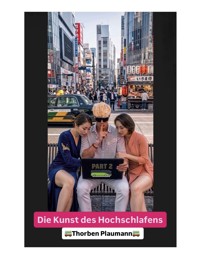 Die Kunst des Hochschlafens - Thorben Plaumann - ebook