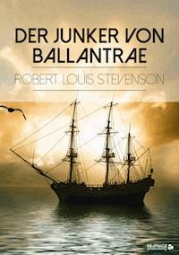 Der Junker von Ballantrae - Robert Louis Stevenson - ebook