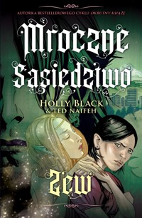 Zew. Cykl Mroczne sąsiedztwo. Tom 1 - Holly Black, Ted Naifeh - książka