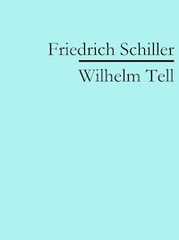 Wilhelm Tell - Friedrich Schiller - ebook
