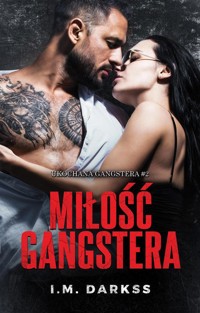 Miłość gangstera - I.M. Darkss - ebook + książka