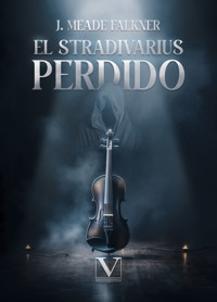 El stradivarius perdido - J. Meade Falkner - ebook