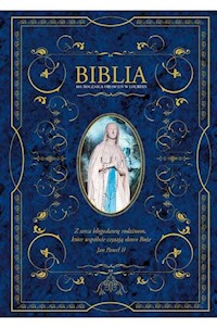 Biblia domowa z obwolutą 160 rocznica objawień w Lourdes -  - książka