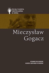 Mieczysław Gogacz pl - Artur Andrzejuk, Dawid Lipski, Magdalena Płotka, Michał Zembrzuski - książka