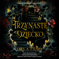 Trzynaste dziecko - Erin A. Craig - ebook + audiobook + książka