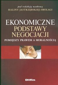 Ekonomiczne podstawy negocjacji -  - książka