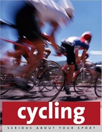 Serious About Sport: Cycling - Remmert Wielinga - ebook