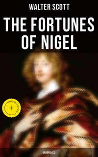 The Fortunes of Nigel (Unabridged) - Walter Scott - ebook