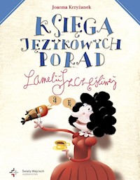 Księga językowych porad Lamelii Szczęśliwej - Krzyżanek Joanna - książka