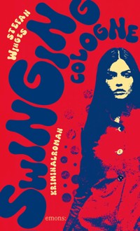 Swinging Cologne - Stefan Winges - ebook