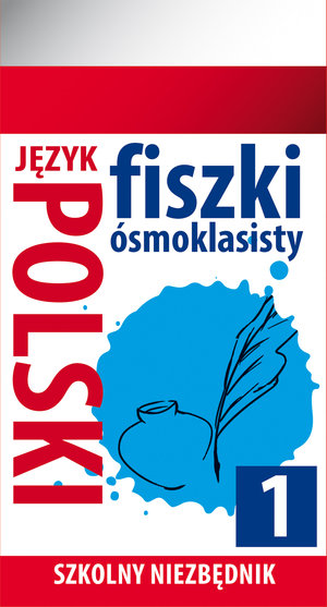 Szkolny niezbędnik. Fiszki ósmoklasisty. Język polski 1 - zbiorowa praca - książka