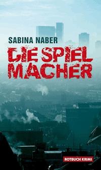 Die Spielmacher - Sabina Naber - ebook